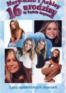 Okadka - Mary-Kate i Ashley. 16 urodziny to bdzie impreza. Lato spenionych marze