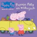 Ok�adka - �winka Peppa. Ksi��eczki z p�eczki. Papuga Polly na wakacjach