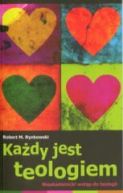 Okadka ksizki - Kady jest teologiem. Nieakademicki wstp do teologii