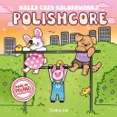 Ok�adka - Polishcore. Nasza cozy kolorowanka