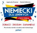 Okładka - Niemiecki dla leniwych. Ćwiczenia. Zobacz  Zrozum  Zapamiętaj. Nowatorska metoda wizualnej nauki niemieckiego