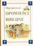 Okładka książki - Moje pierwsze opowieści biblijne