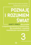 Okadka - Poznaj i rozumiem wiat. Cz 3. Karty pracy dla uczniw z niepenosprawnoci intelektualn, dla przedszkoli i zespow rewalidacyjno-wychowawczych