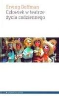 Okadka - Czowiek w teatrze ycia codziennego