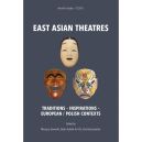 Ok�adka ksi�zki - East Asian Theatres. traditions-inspirations-european/polish contexts