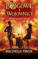 Okadka ksizki - Bogowie i wojownicy. Wypalony znak
