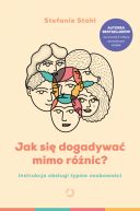 Okładka - Jak się dogadywać mimo różnic? Instrukcja obsługi typów osobowości