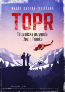 Okładka ksiązki - TOPR. Tatrzańska przygoda Zosi i Franka