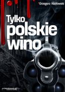 Ok�adka - Tylko poskie wino