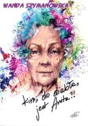 Okadka ksizki - Kim, do diaba, jest Anita?!