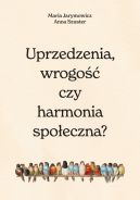 Okadka - Uprzedzenia, wrogo czy spoeczna harmonia?