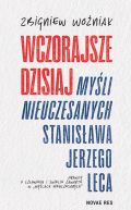 Ok�adka - Wczorajsze dzisiaj „My�li nieuczesanych