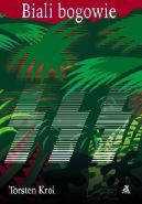 Okadka ksiki - Biali bogowie