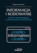 Okładka - Informacja i kodowanie. Krótkie wprowadzenie z przykładami zastosowań