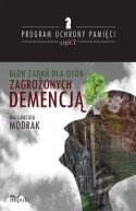 Okładka ksiązki - Blok zadań dla osób zagrożonych DEMENCJĄ. PROGRAM OCHRONY PAMIĘCI - CZĘŚĆ II