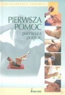 Okadka ksizki - Encyklopedia zdrowia. Pierwsza pomoc