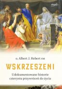 Ok�adka - Wskrzeszeni. Udokumentowana historia czterystu przywr�ce� do �ycia