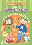 Okładka - Nauka na wesoło. Ćwiczenia i zadania. Wiek 6-7 lat