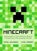 Okadka - Minecraft. Niewiarygodna historia Markusa `Notcha` Perssona i gry, ktra wszystko zmienia