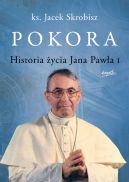 Okadka - Pokora. Historia ycia Jana Pawa I