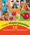 Okładka książki - Księga eksperymentów. 50 najciekawszych doświadczeń