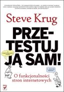 Okadka - Przetestuj j sam! Steve Krug o funkcjonalnoci stron internetowych
