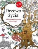 Okadka ksizki - Drzewo Zycia.Relaksujca kolorowanka dla dorosych