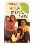 Ok�adka ksi�zki - Domowe sposoby na lepsz� pami��