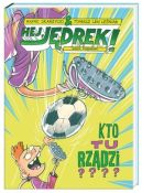 Okładka książki - Hej, Jędrek! Kto tu rządzi?