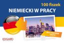 Okadka ksizki - Niemiecki w pracy 100 Fiszek 