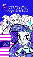 Okadka ksizki - Equestria Girls. Kreatywne projektowanie