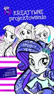 Okadka - Equestria Girls. Kreatywne projektowanie