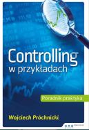 Ok�adka - Controlling w przyk�adach. Poradnik praktyka