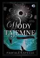 Okadka - Zatopieni bogowie. Wody tajemne. Opowie o zatopionych bogach. Tom 1