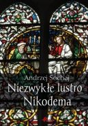 Ok�adka - Niezwyk�e lustro Nikodema