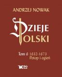 Okadka - Dzieje Polski. Tom 6. Potop i ogie 1632-1673