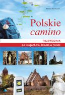 Okadka - Polskie camino. Przewodnik po Drogach w. Jakuba w Polsce