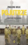 Okładka - Pojutrze. O miastach przyszłości