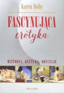 Okadka - Fascynujca erotyka. Historia, kultura i obyczaje