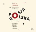 Okadka - Polska-Rosja. Historia obsesji, obsesja historii. Audiobook