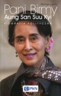 Okadka ksizki - Pani Birmy. Biografia polityczna Aung San Suu Kyi