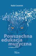 Okadka - Powszechna edukacja muzyczna. Szkice ze wspczesnoci
