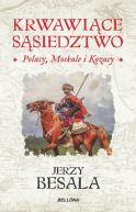 Ok�adka - Krwawi�ce s�siedztwo. Polacy, Moskale i Kozacy