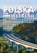 Okadka - Polska. Weekend na czterech kkach