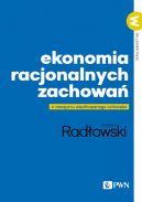 Okładka - Ekonomia racjonalnych zachowań. O oswajaniu współczesnego człowieka