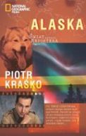 Okładka - Alaska. Świat według reportera