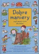 Okadka ksiki - Dobre maniery czyli savoir-vivre dla dzieci