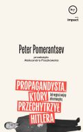Okadka - Propagandysta, ktry przechytrzy Hitlera. Jak wygra wojn informacyjn