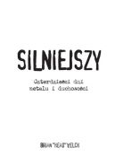 Okładka książki - Silniejszy. Czterdzieści dni metalu i duchowości