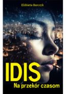 Okadka ksizki - Idis. Na przekr czasom